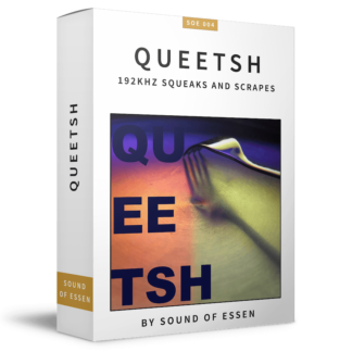 Queetsh - 192kHz Squeaks and Scrapes